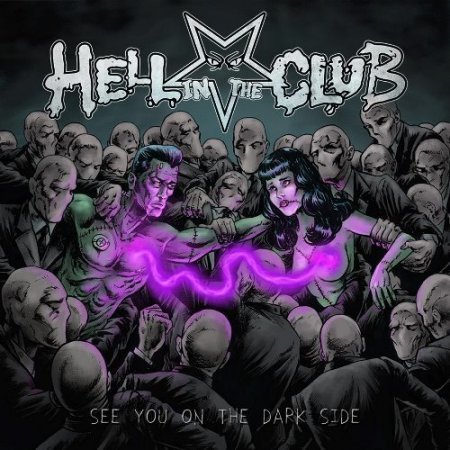 HELL IN THE CLUB - SEE YOU ON THE DARK SIDE 2017