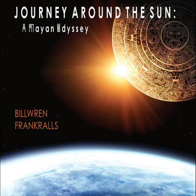 Journey Around the Sun: A Mayan Odyssey